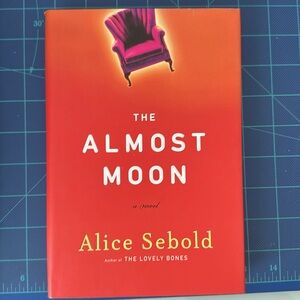 The Almost Moon by Alice Sebold